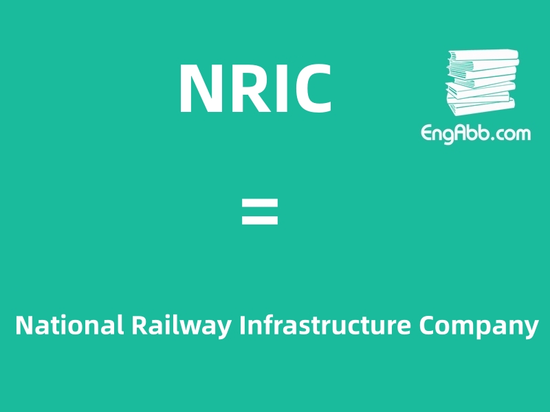“NRIC”是“National Railway Infrastructure Company”的缩写，意思是“国家铁路基础设施公司”