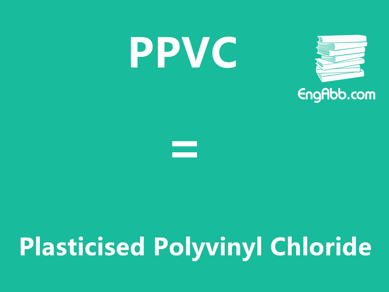 “PPVC”是“Plasticised Polyvinyl Chloride”的缩写，意思是“增塑聚氯乙烯”
