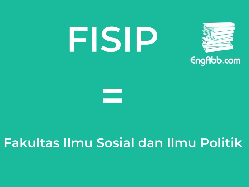 “FISIP”是“Fakultas Ilmu Sosial dan Ilmu Politik”的缩写，意思是“法库塔斯·伊尔姆·索西尔·丹·伊尔姆·波利蒂克”