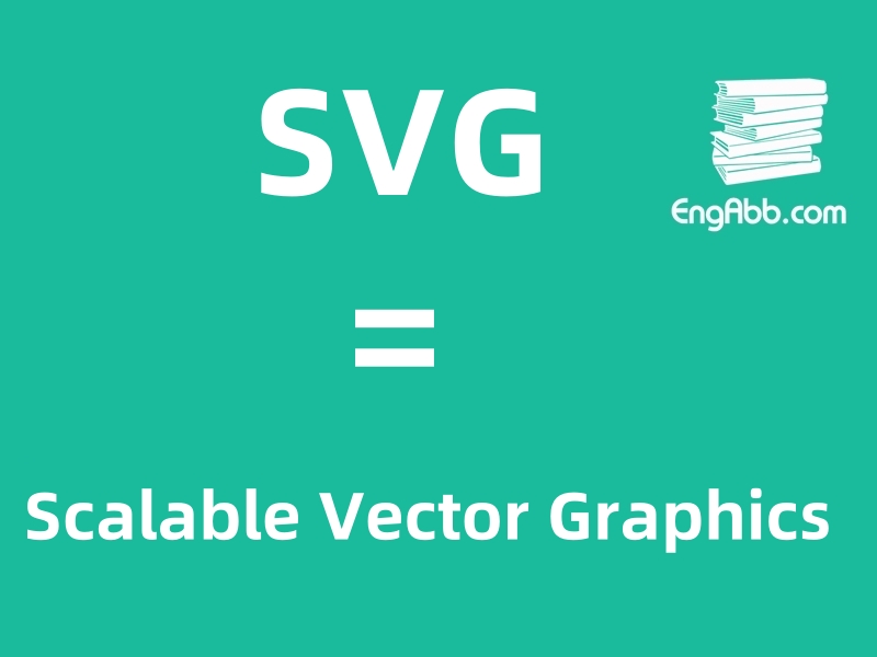 “SVG”是“Scalable Vector Graphics”的英文缩写，意思是“可缩放矢量图形”