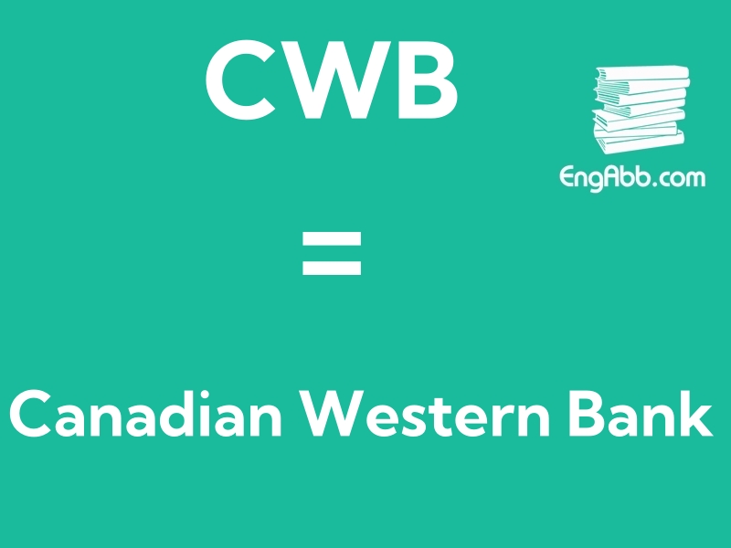 “CWB”是“Canadian Western Bank”的缩写，意思是“加拿大西部银行”