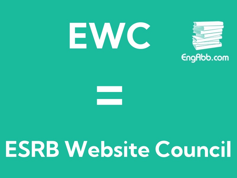 “EWC”是“ESRB Website Council”的缩写，意思是“ESRB网站理事会”