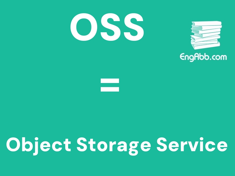 “‌OSS”是“Object Storage Service”的缩写，意思是“对象存储”